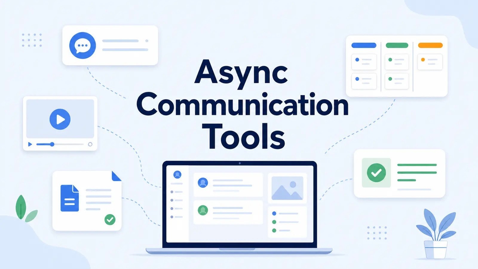 Best Asynchronous Communication Tools for Remote Teams